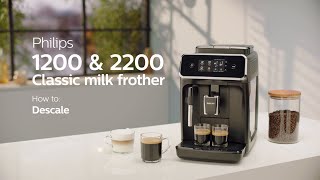 Philips Series 1200 amp 2200 Automatic Coffee Machines  How to Descale [upl. by Fronniah556]