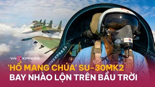 Hổ mang chúa Su30MK2 bay huấn luyện nhào lộn trên bầu trời  VnExpress [upl. by Aical]