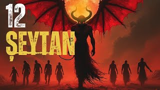 12 ŞEYTAN  İBLİS  LUCİFER  BEELZEBUB  DEMON  AZAZEL  BELİAL  DİABOLOS  MASTİMA  LEVİTİAN [upl. by Yerffoj]