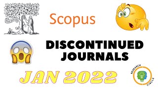 SCOPUS Recently Discontinued List JAN  2022  Removed Journals List  Beware of these Journals [upl. by Hewart]