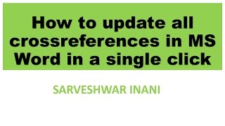 How to update all crossreferences in MS Word in a single click [upl. by Naibaf]