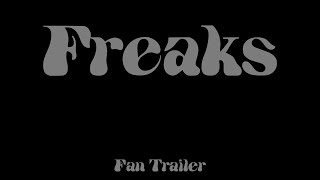 Freaks  Fan Trailer [upl. by Graner459]