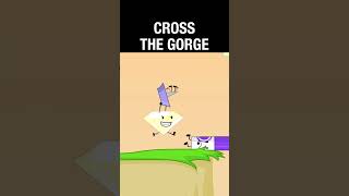 Cross the Gorge BFDI MINI REPLICAS 1 [upl. by Ronnoc]