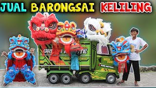 DRAMA RENDI JUAL BARONGSAI DAN BARONGAN KELILING NAIK TRUK KECIL  AUTO SULTAN [upl. by Eniamurt722]