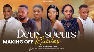 DEUX SOEURS RIVALES MAKING OFF  Nouveau Film congolais BelArt prod Novembre 2024 [upl. by Hajidahk]