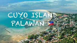 Beautiful Cuyo Island Palawan 🇵🇭 [upl. by Brit165]