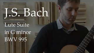 JS Bach Suite in G Minor BWV 995 Complete [upl. by Quartus992]