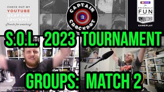 Unmatched Tournament SOL 2023 2 of 4  Captain Crockpot vs Frank K [upl. by Silecara]