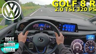 2021 Volkswagen Golf 8 R 20 TSI 320 PS TOP SPEED AUTOBAHN DRIVE POV [upl. by Choo]