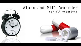 Alarm and pill reminder for android [upl. by Assenej]