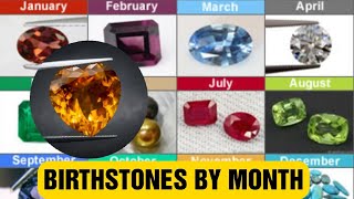 Birthstones by month and their names [upl. by Aeht]