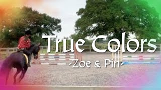 True Colors  Zin Pin and Zoe  Free Rein MV [upl. by Aneehs]