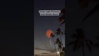 Weekly friday night fireworks from Waikiki Beach Hawaii shorts travel hawaii oahu waikiki [upl. by Tidwell]