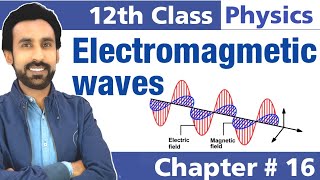 Electromagnetic Waves in Urdu Hindi  12th Class Physics  Chapter 16 [upl. by Avuha]