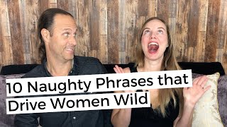 10 Naughty Phrases that Drive Women Wild – The Science of Dirty Talk [upl. by Yadahs267]