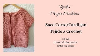 CARDIGAN  Saco Corto Tejido a Crochet  Como calcular puntos para todas las tallas [upl. by Udella]