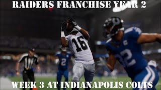 Raiders Franchise Year 2 Week 3 at Indianapolis Colts [upl. by Moreen]