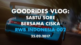 GOODRIDES VLOG  SABTU SORE BERSAMA CISKA RWB INDONESIA 002 [upl. by Rennat]