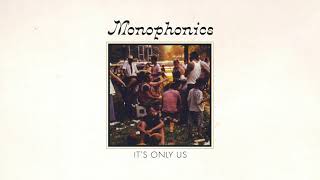 Monophonics  Its Only Us OFFICIAL AUDIO [upl. by Narton]