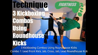 Technique  3 Kickboxing Combos Using Roundhouse Kicks  Fightness MMA [upl. by Einaeg]