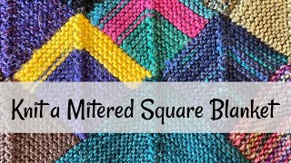 Knit a Mitered Square Blanket [upl. by Sueaddaht]