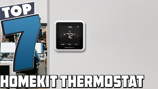 Top 7 Best HomeKit Thermostats Ultimate Smart Home Control [upl. by Ressan]