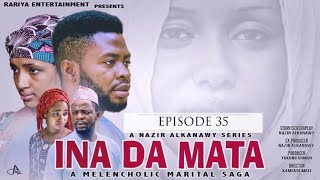 INA DA MATA EPISODE 35  Starring Khadija Yobe Kamsusi Umar Bilal Mustapha amp Aknan Bamenda [upl. by Cilla]