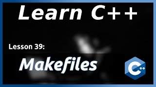 Makefiles and CMake  C Tutorial Part 39 [upl. by Yoshi]