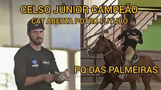 CELSO JÚNIOR CAMPEÃO CAT ABERTA POTRO FUTURO PQ DAS PALMEIRAS [upl. by Ettennej]