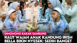 Dimomong Kakak Sambung Raut Wajah Anak Kandung Irish Bella Bikin Nyesek Sedih Banget [upl. by Ferde]