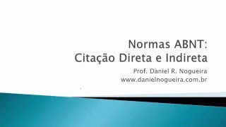 Norma ABNT Citação Direta e Indireta para Artigos e Monografias [upl. by Annemarie]