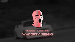 CJ  Whoopty Robert Cristian Remix [upl. by Hollenbeck106]