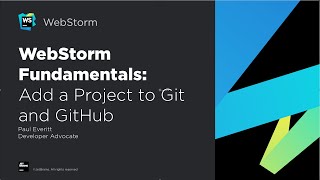 WebStorm Fundamentals Add a Project to Git and GitHub [upl. by Ecyac]