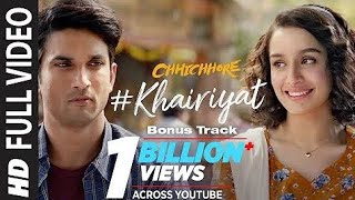 Full Song KHAIRIYAT BONUS TRACK  CHHICHHORE  Sushant Shradha  Pritam Amitabh B  Arijit Singh [upl. by Ekyt]