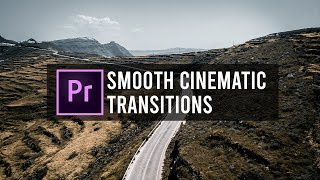 Smooth CINEMATIC Transitions  Premiere Pro Tutorial [upl. by Poulter780]