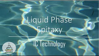 Liquid Phase Epitaxy  IC Technology Hindi [upl. by Meara906]