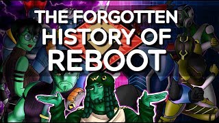 The Forgotten History of Reboot [upl. by Ynehpets81]