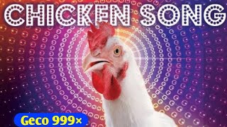 JGeco  Chicken Song New Mix  999× [upl. by Gensler]