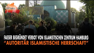 Faeser verbietet Islamisches Zentrum Hamburg [upl. by Enimsaj]