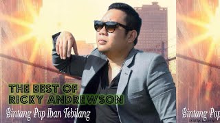 KOLEKSI LAGU IBAN POPULAR RICKY ANDREWSON FULL ALBUM [upl. by Eitsirk]