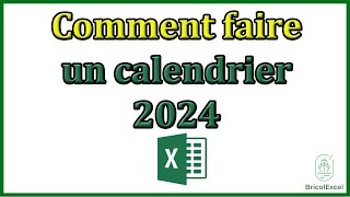 Comment faire un calendrier 2024 sur Excel [upl. by Ehcsrop]