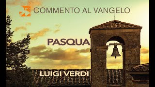 Domenica 31 marzo commento al vangelo di Luigi Verdi [upl. by Rutter]