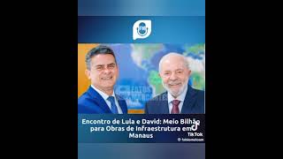 O prefeito de Manaus David Almeida cumpriu agenda presidente Lula [upl. by Poucher]