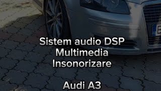 Sistem audio complet Audi A3 8P cu DSP [upl. by Bathelda]