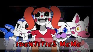 Identities meme FNAF SLCommission [upl. by Lokim]