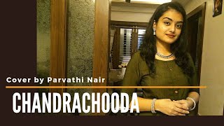 Chandrachooda Shiva Shankara  Cover by Parvathi Nair [upl. by Eedolem428]