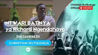 Ntwari Batinya By Richard Ngendahayo Cover [upl. by Quintus]