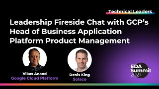 Leadership Fireside Chat with GCPs Head of Business Application Platform Product Management [upl. by Matthiew]