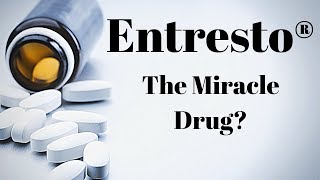 Entresto  Is It Really A Miracle Drug [upl. by Piegari]