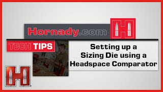 TECH TIP  Setting up a Sizing Die using a Headspace Comparator [upl. by Barcus]